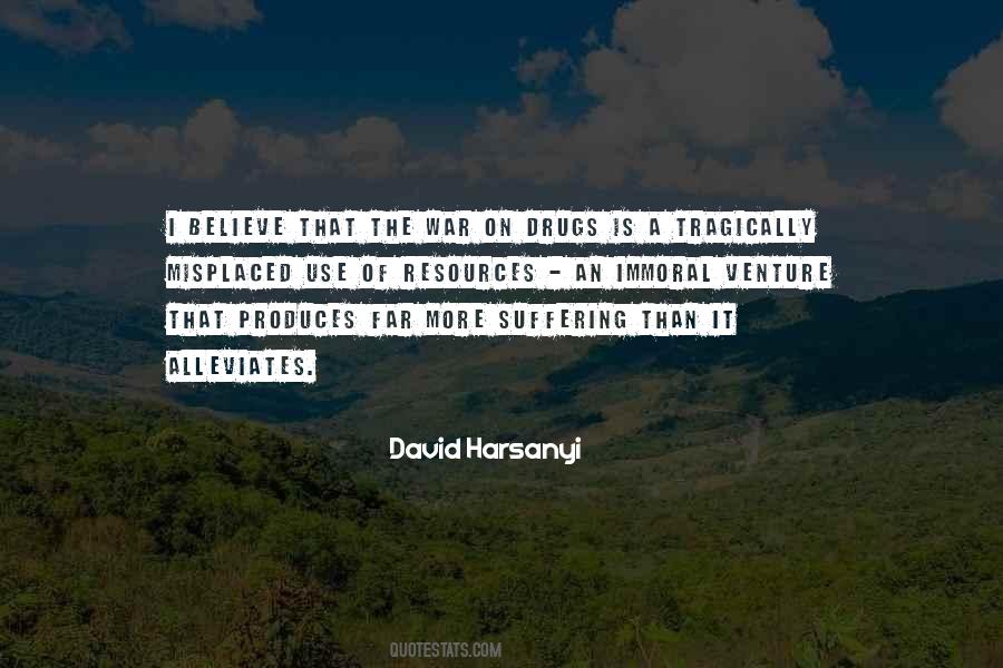 Quotes About War On Drugs #1593534