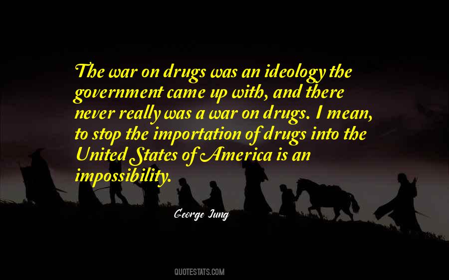 Quotes About War On Drugs #69325