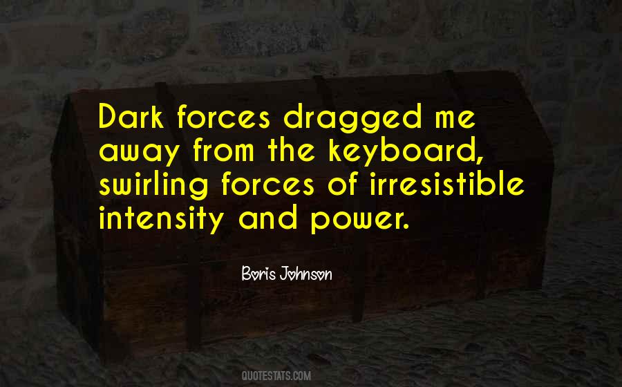 Force And Power Quotes #477479