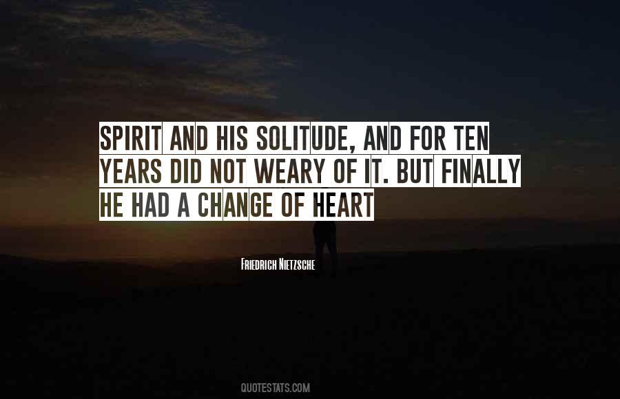 Quotes About Change Of Heart #1021869