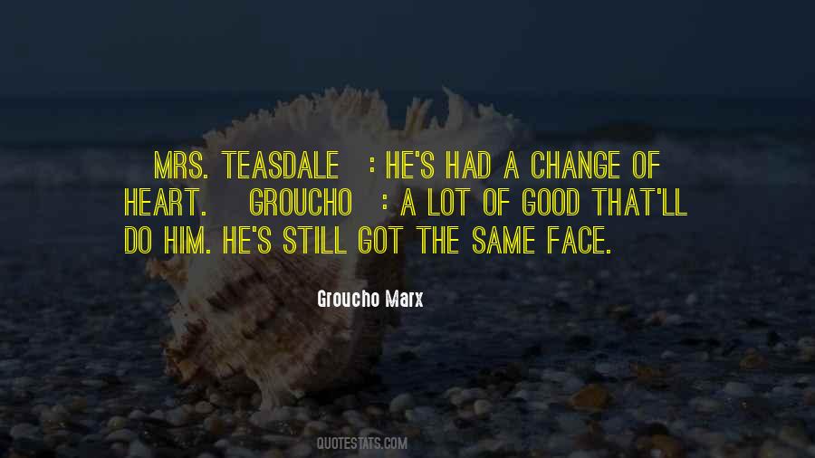 Quotes About Change Of Heart #1264202