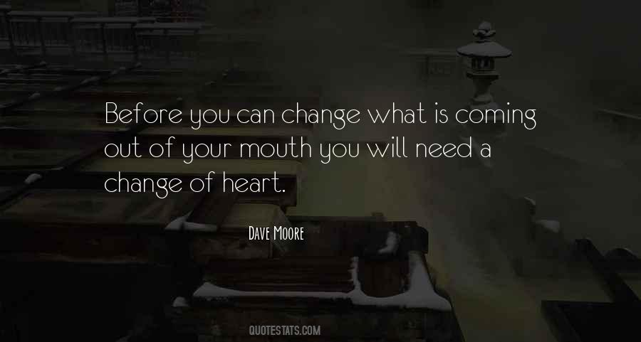 Quotes About Change Of Heart #496213