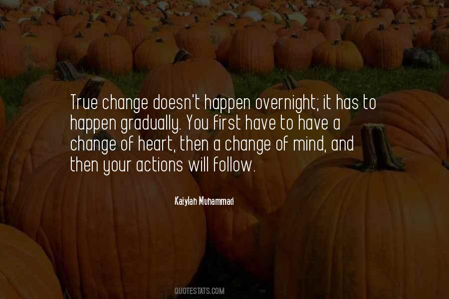 Quotes About Change Of Heart #860553