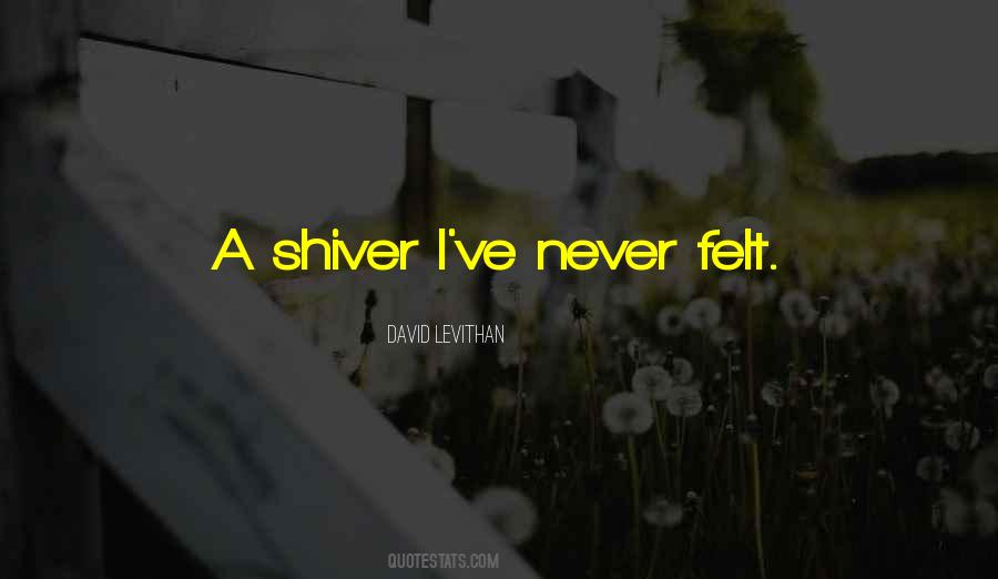 Quotes About Shiver #1614452