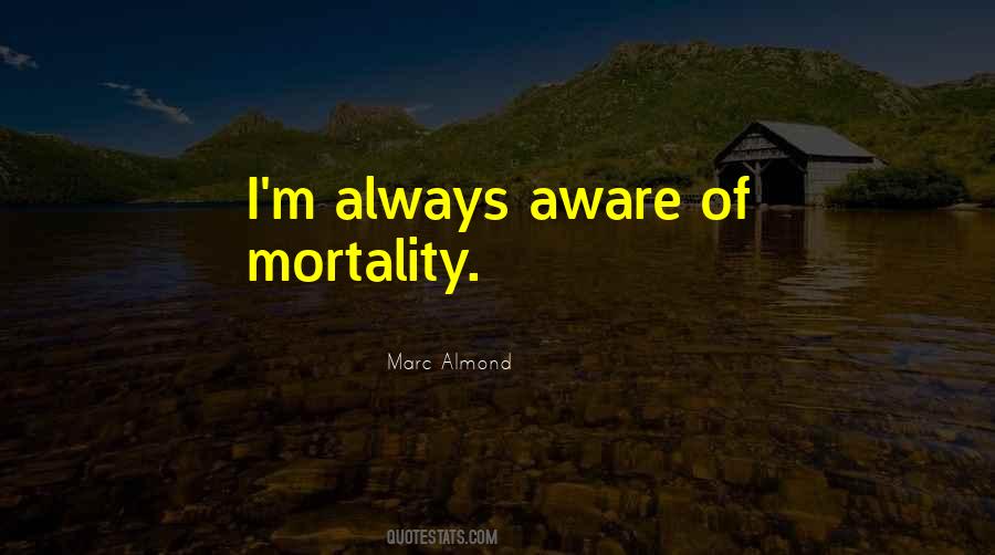 Quotes About Mortality #1172799