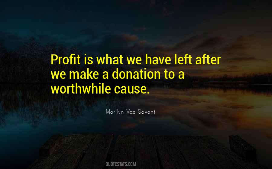 Quotes About Worthwhile #1268802