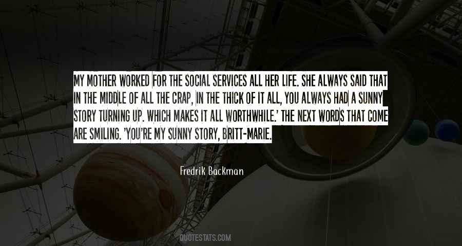 Quotes About Worthwhile #1299427