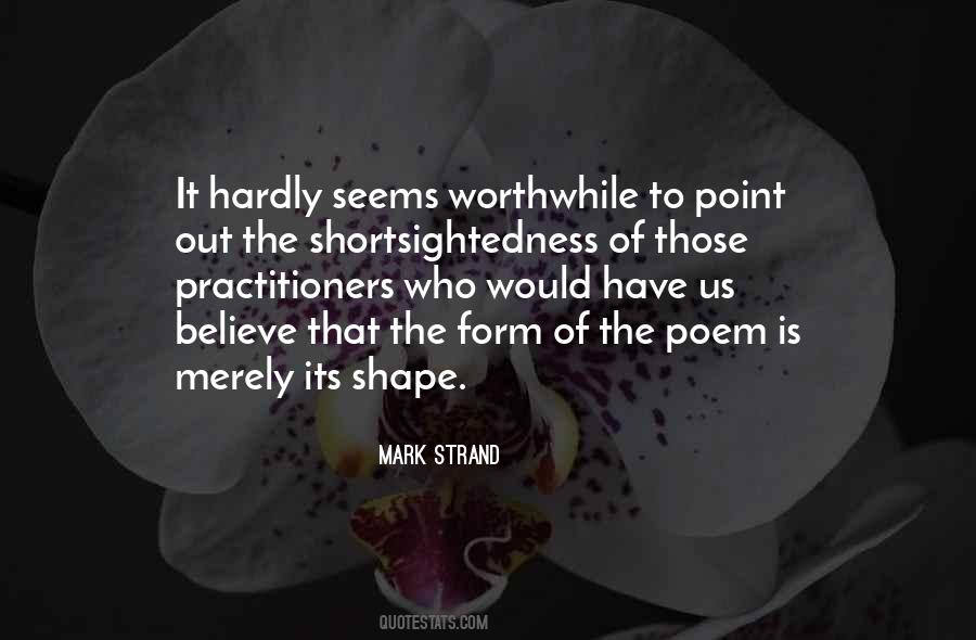 Quotes About Worthwhile #1367519
