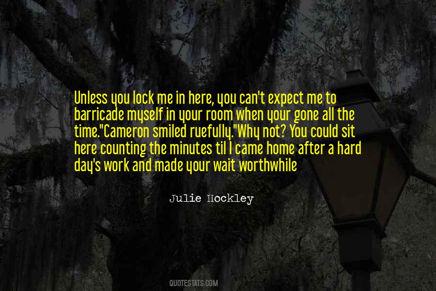 Quotes About Worthwhile #1432630