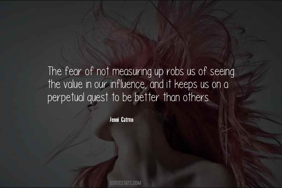 Quotes About Not Measuring Up #1578767