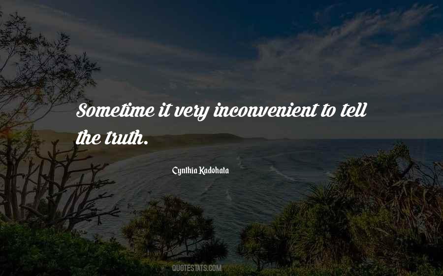 Quotes About Inconvenient Truth #376893