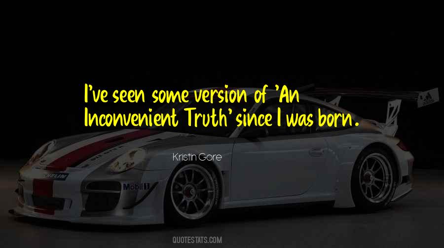 Quotes About Inconvenient Truth #68412