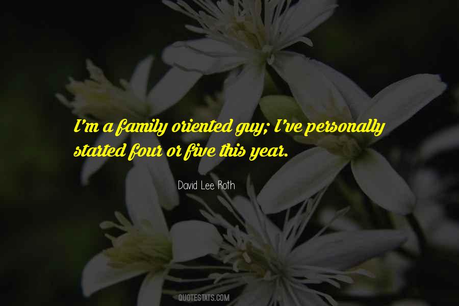 Quotes About Family Oriented #1762704