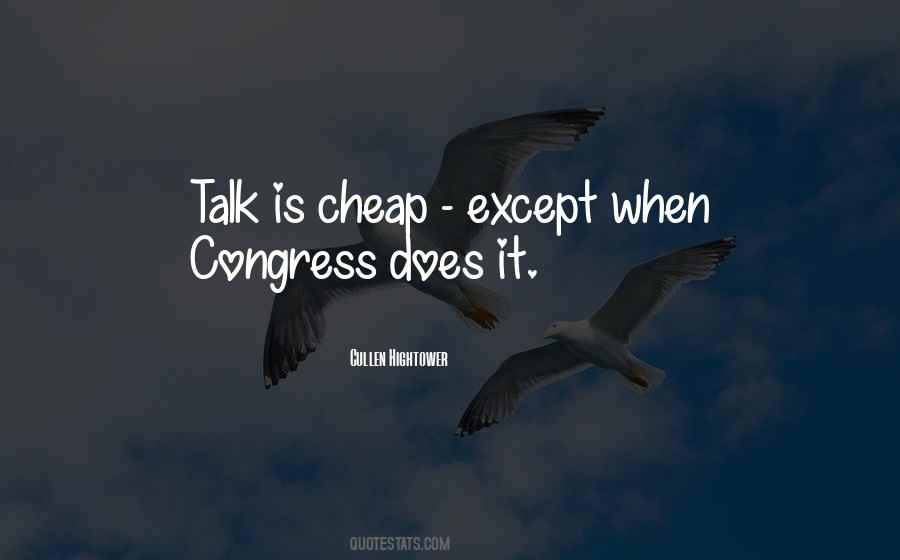 Quotes About Talk Is Cheap #838980