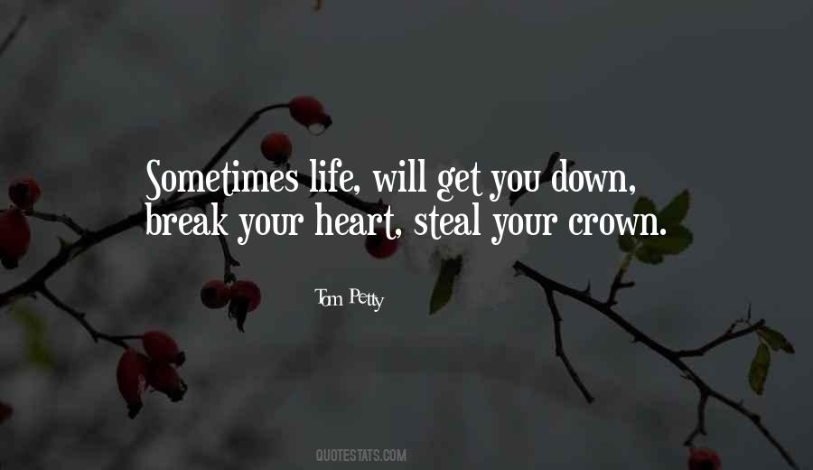 Heart Will Break Quotes #1246126