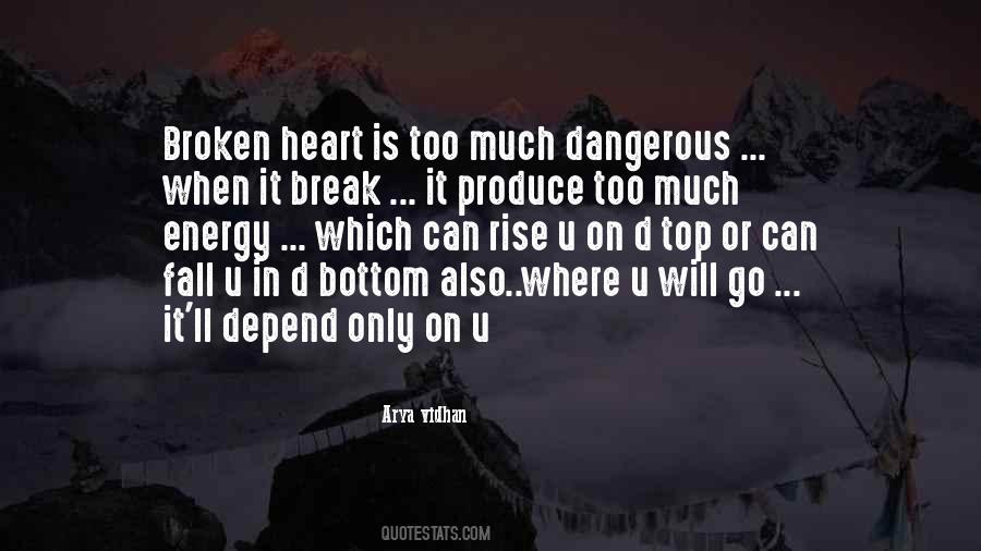 Heart Will Break Quotes #415698
