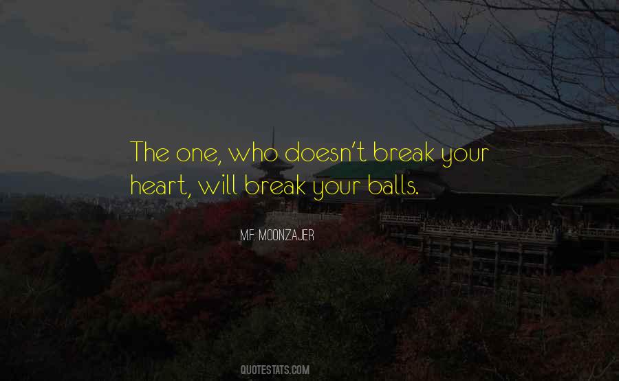 Heart Will Break Quotes #59483