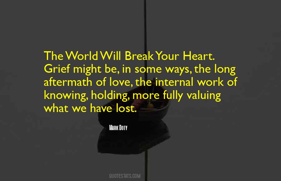 Heart Will Break Quotes #842321
