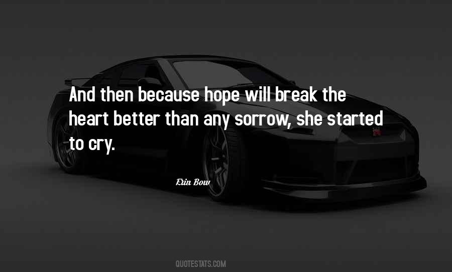 Heart Will Break Quotes #853790