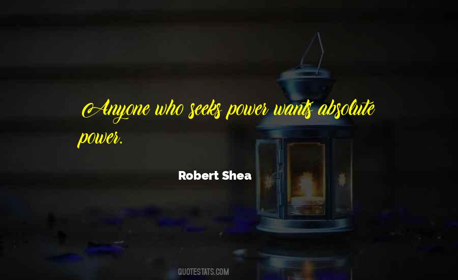 Quotes About Absolute Power #1035039