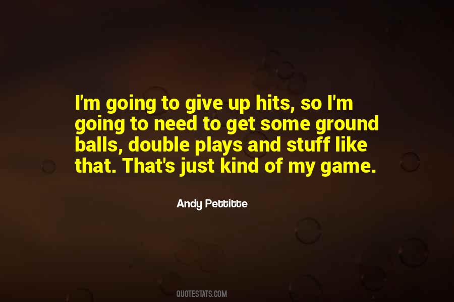 Quotes About Double Plays #671016