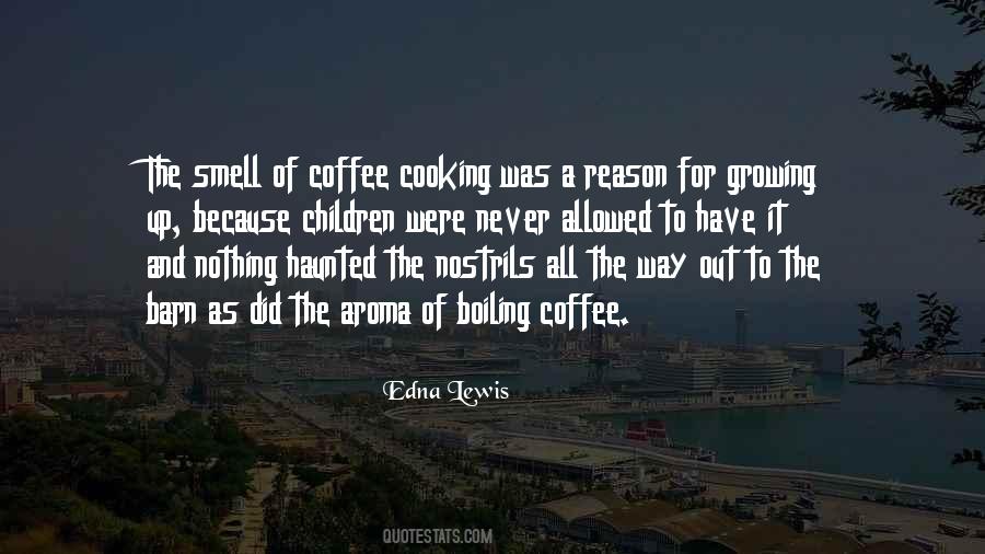 Quotes About Coffee Smell #832675