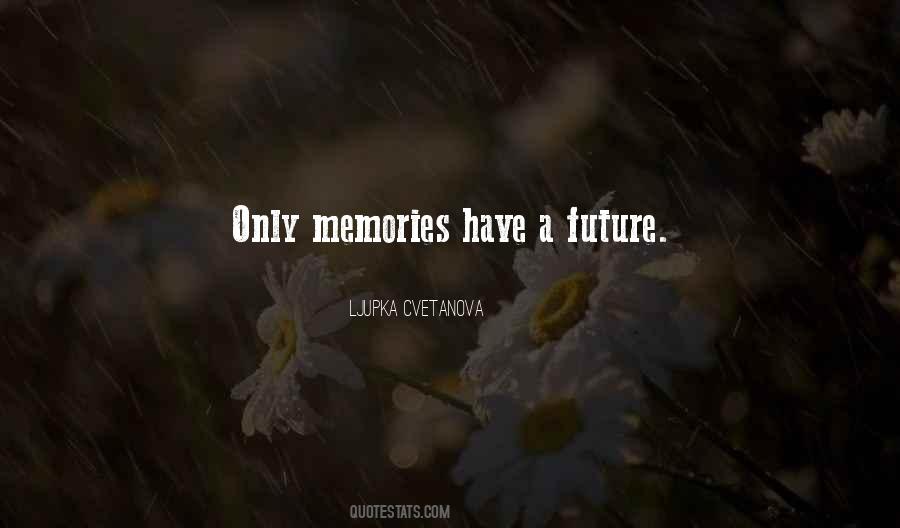 Quotes About Everlasting Memories #1379322