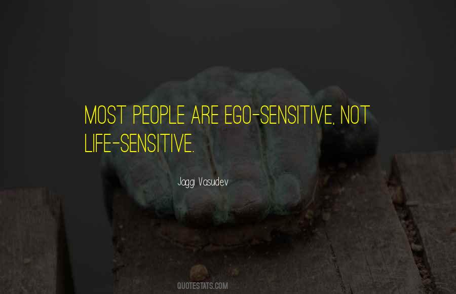 Most Sensitive People Quotes #1672093