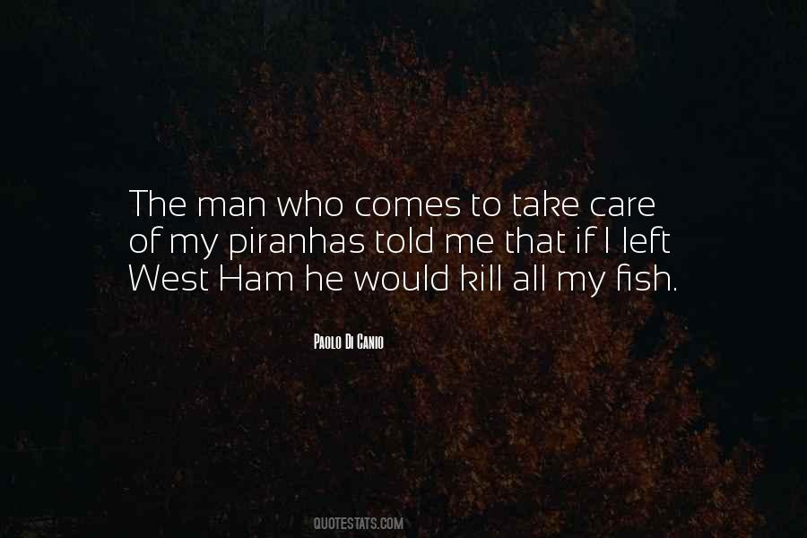 Quotes About Piranhas #1477287