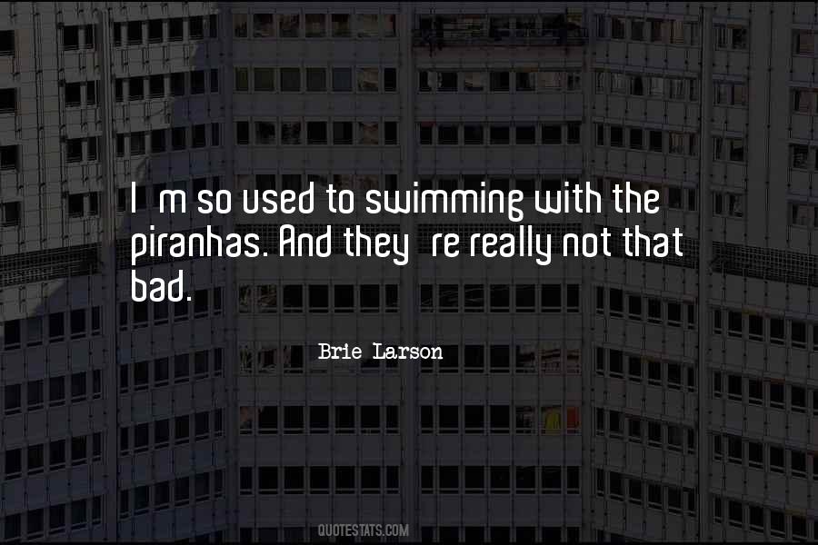 Quotes About Piranhas #1687513