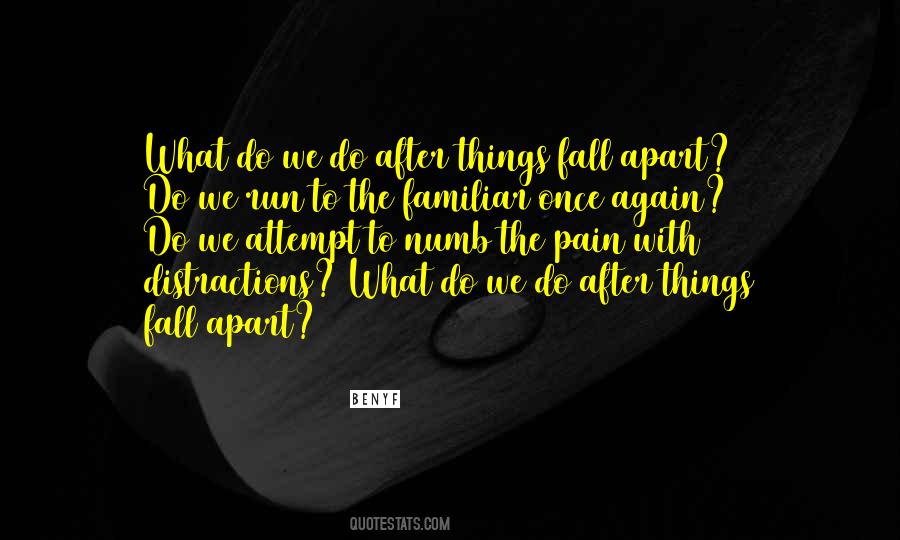 Quotes About Things Fall Apart #1244681