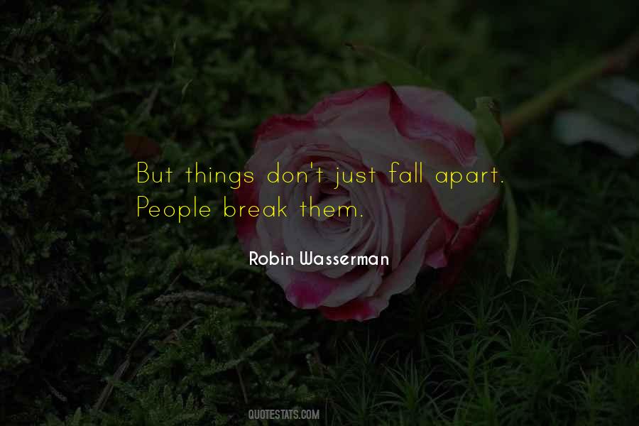 Quotes About Things Fall Apart #254831