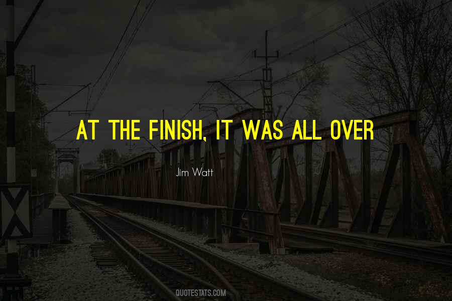 Finish It Quotes #1358750