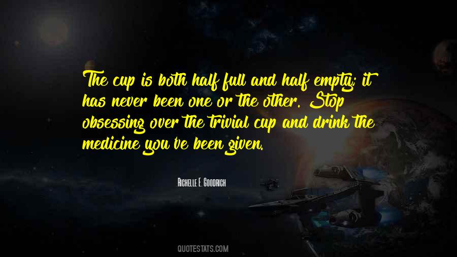 Cup Half Empty Quotes #1230515