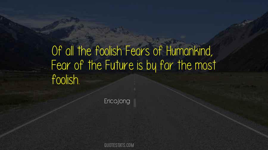 Quotes About Fears Of The Future #451123