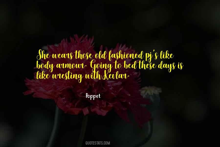 Quotes About Poppet #1375078