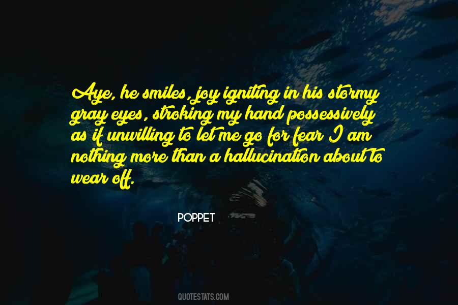 Quotes About Poppet #294604
