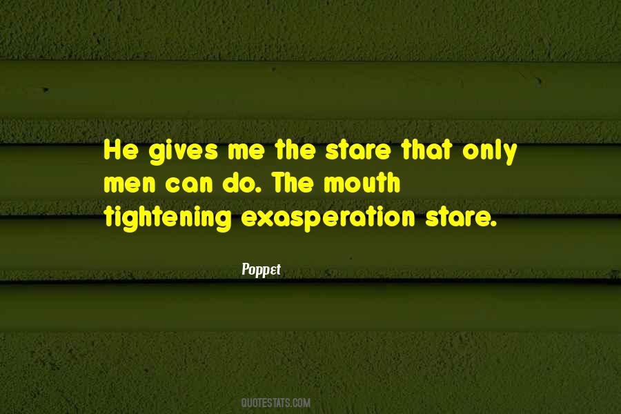 Quotes About Poppet #354334