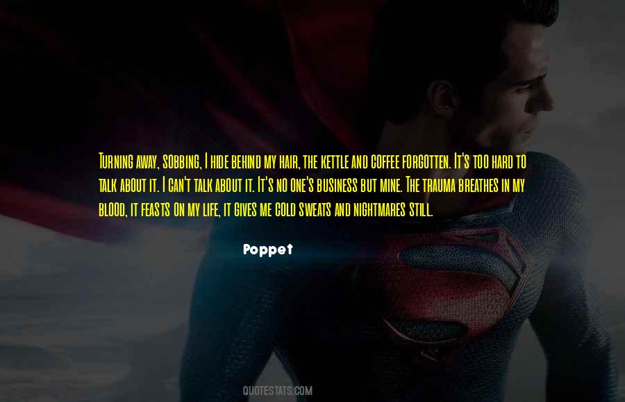 Quotes About Poppet #89396