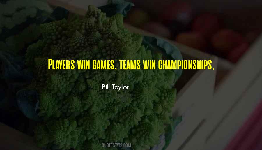 Quotes About Winning Championships #1336962