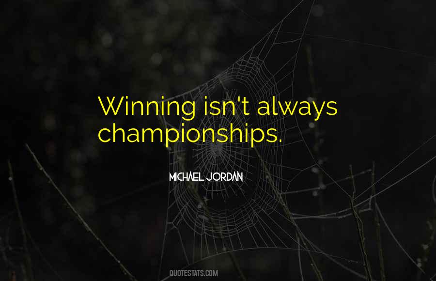Quotes About Winning Championships #134908