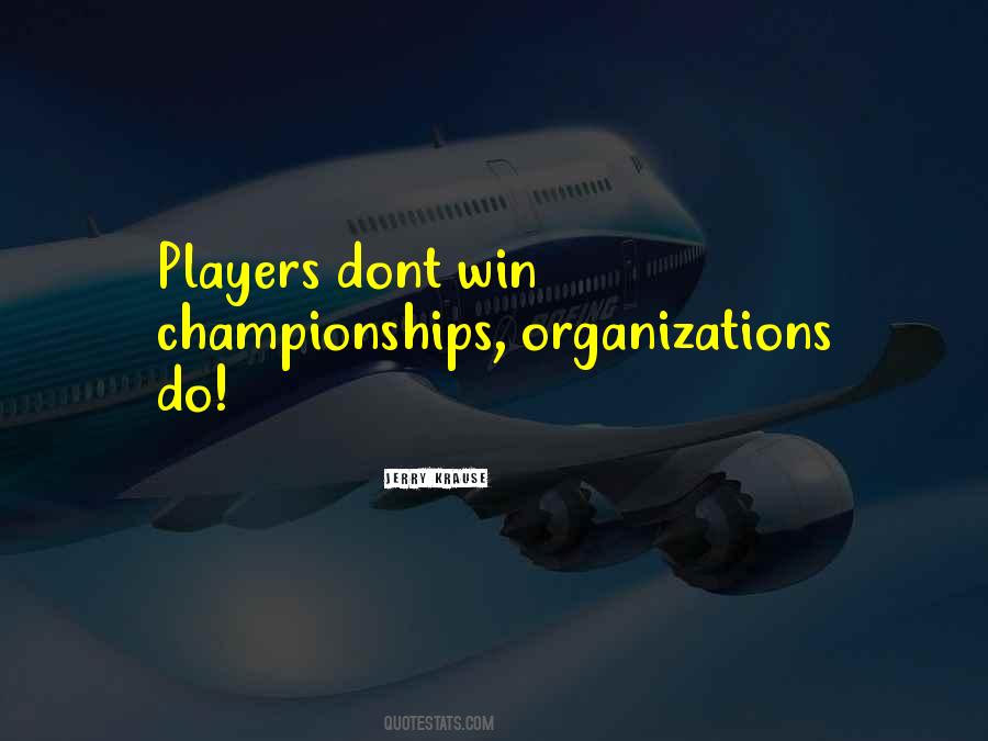 Quotes About Winning Championships #894540