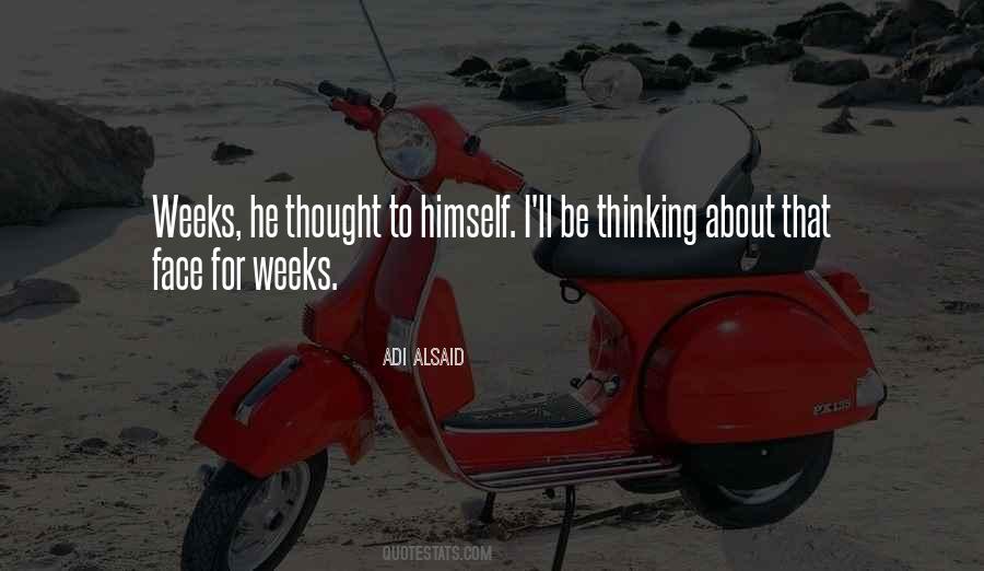 He Thought To Himself Quotes #1081921