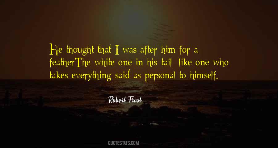 He Thought To Himself Quotes #534182