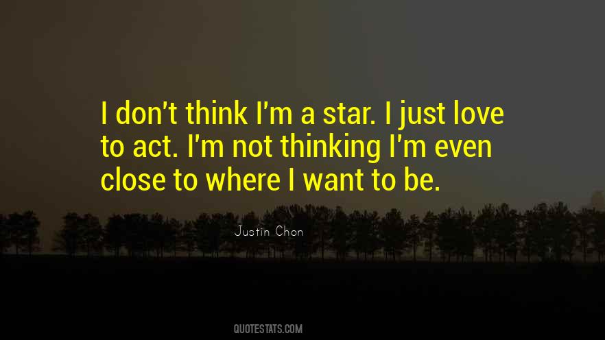 Where I Want To Be Quotes #1738076