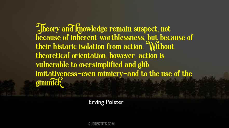Quotes About Knowledge And Action #1106271