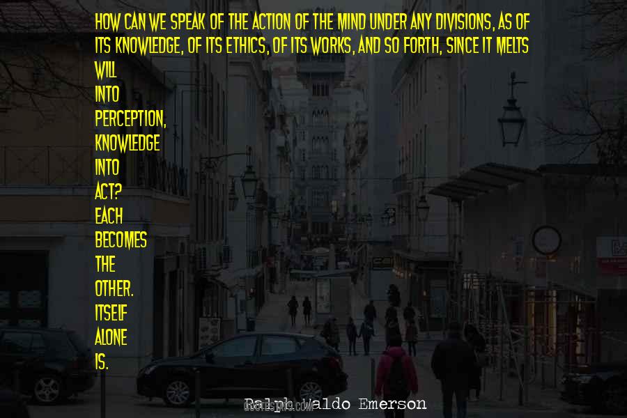 Quotes About Knowledge And Action #770623