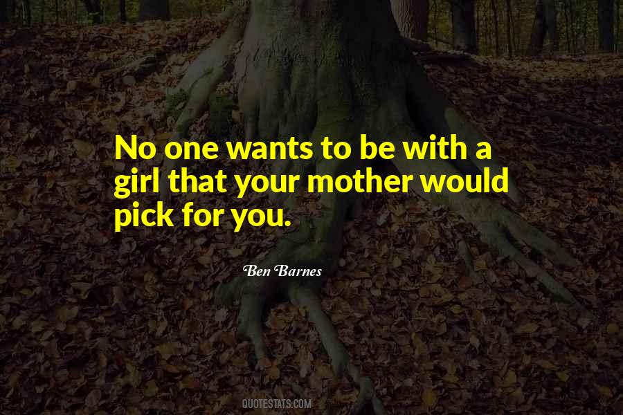 Girl Pick Quotes #168494