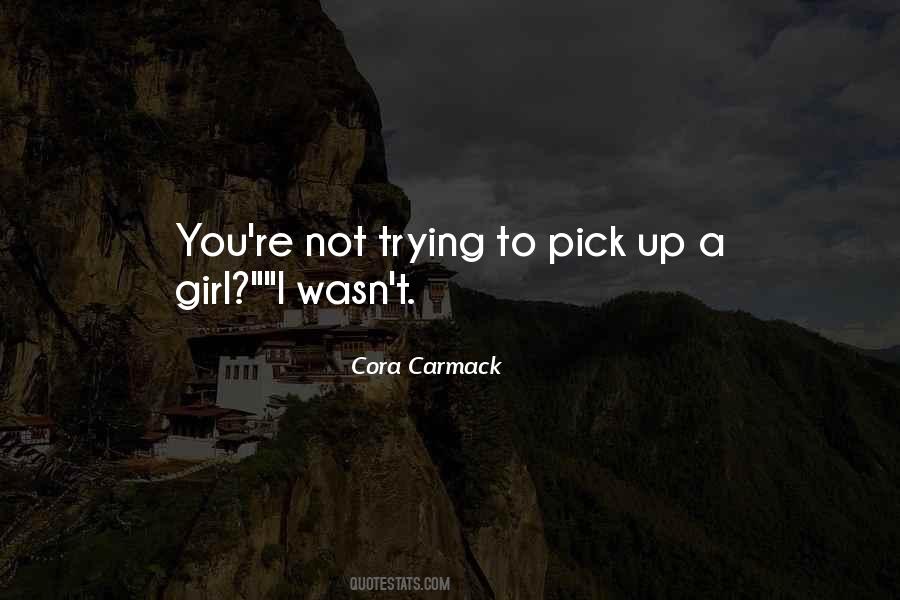 Girl Pick Quotes #264795