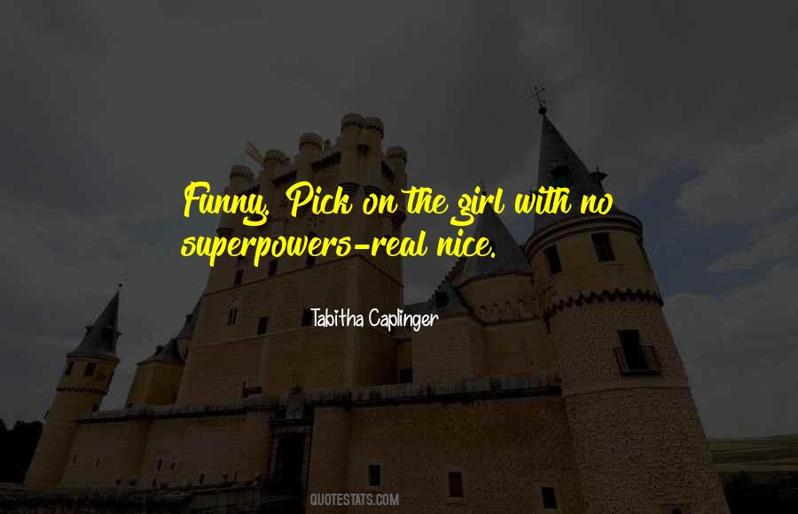Girl Pick Quotes #520092